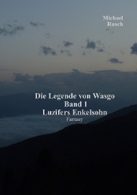 Cover Die Legende von Wasgo Band 1