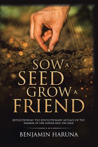 Cover Sow a Seed Grow a Friend