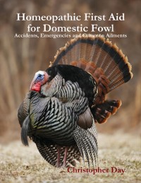 Cover Homeopathic First Aid for Domestic Fowl: Accidents, Emergencies and Common Ailments