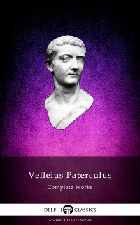 Cover Delphi Complete Works of Velleius Paterculus (Illustrated)