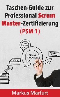 Cover Taschen-Guide zur Professional Scrum Master-Zertifizierung (PSM 1)