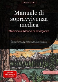 Cover Manuale di sopravvivenza medica: Medicina outdoor e di emergenza