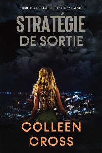 Cover Stratégie de sortie : Crimes et enquêtes :  Thrillers judiciaires de Katerina Carter