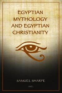 Cover Egyptian Mythology and Egyptian Christianity