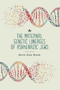 Cover The Maternal Genetic Lineages of Ashkenazic Jews