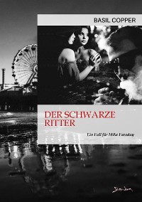 Cover DER SCHWARZE RITTER - EIN FALL FÜR MIKE FARADAY