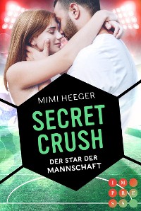 Cover Secret Crush. Der Star der Mannschaft (Secret-Reihe)