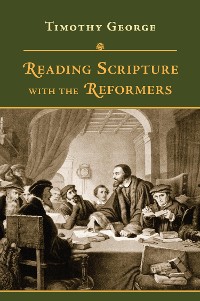 Cover Reading Scripture with the Reformers