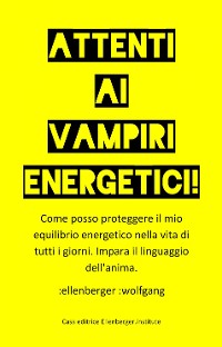 Cover Attenti ai vampiri energetici!