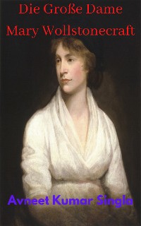 Cover Die Große Dame Mary Wollstonecraft