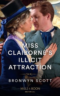 Cover Miss Claiborne's Illicit Attraction