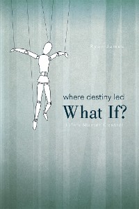 Cover Where Destiny Led: What If?