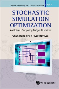 Cover Stochastic Simulation Optimization: An Optimal Computing Budget Allocation