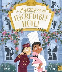 Cover A Mystery at the Incredible Hotel