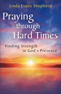 Cover Praying through Hard Times