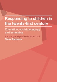 Cover Responding to children in the twenty-first century