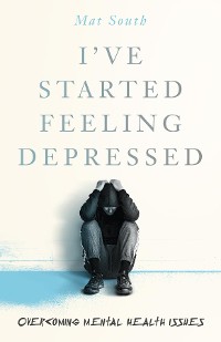 Cover I've Started Feeling Depressed