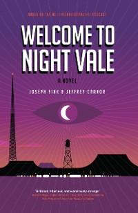 Cover Welcome to Night Vale: A Novel