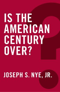 Cover Is the American Century Over?