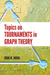 Cover Topics on Tournaments in Graph Theory