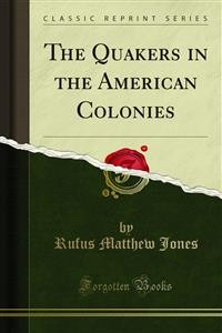Cover The Quakers in the American Colonies