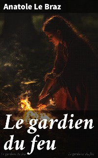 Cover Le gardien du feu