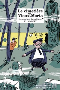 Cover Le cimetiere des Vieux-Morts