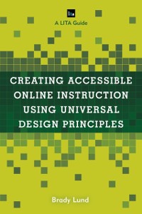Cover Creating Accessible Online Instruction Using Universal Design Principles