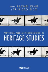Cover Methods and Methodologies in Heritage Studies