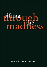 Cover Sifting Through the Madness