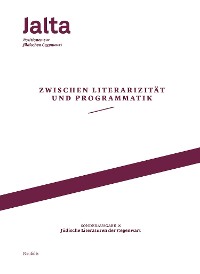 Cover Zwischen Literarizität und Programmatik – Jüdische Literaturen der Gegenwart
