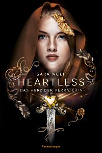 Cover Heartless, Band 2: Das Herz der Verräterin