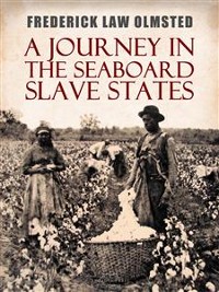 Cover A Journey in the Seaboard Slave States