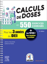 Cover Calculs de doses en 550 exercices corrigés - Pour les 3 années du Diplôme d''Etat infirmier.