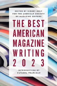 Cover The Best American Magazine Writing 2023