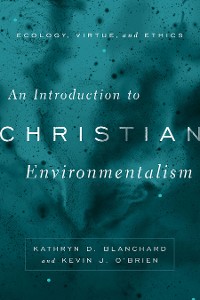 Cover An Introduction to Christian Environmentalism