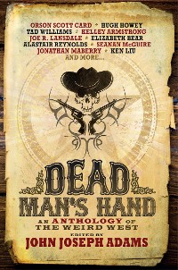Cover Dead Man's Hand: An Anthology of the Weird West