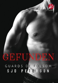 Cover Guards of Folsom: Gefunden