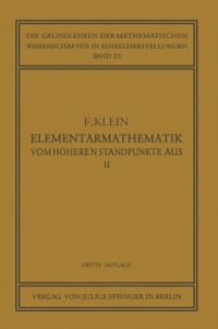 Cover Elementarmathematik vom Höheren Standpunkte Aus, II