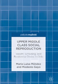 Cover Upper Middle Class Social Reproduction
