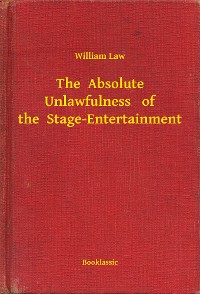 Cover The  Absolute Unlawfulness   of the  Stage-Entertainment
