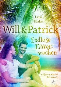 Cover Will & Patrick: Endlose Flitterwochen