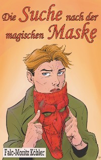 Cover Die Suche nach der magischen Maske