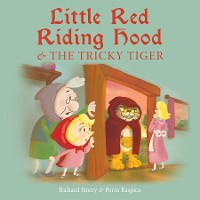 Cover Little Red Riding Hood and the Tricky Tiger