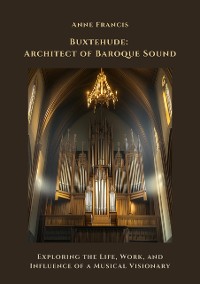 Cover Buxtehude: Architect of Baroque Sound