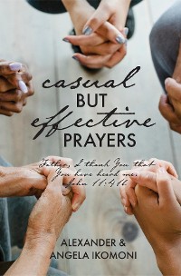 Cover Casual but Effective Prayers