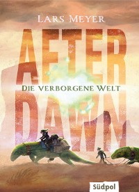 Cover After Dawn – Die verborgene Welt