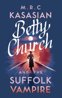 Cover Betty Church and the Suffolk Vampire