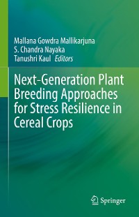 Cover Next-Generation Plant Breeding Approaches for Stress Resilience in Cereal Crops