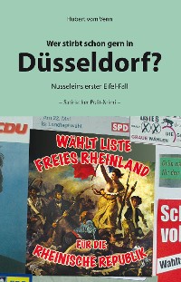 Cover Wer stirbt schon gern in Düsseldorf?